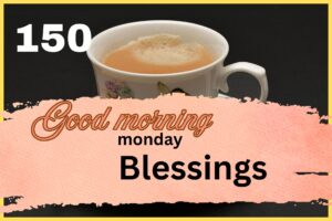 good morning monday blessings