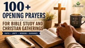 100+ opening prayers for Bible study and Christian gatherings