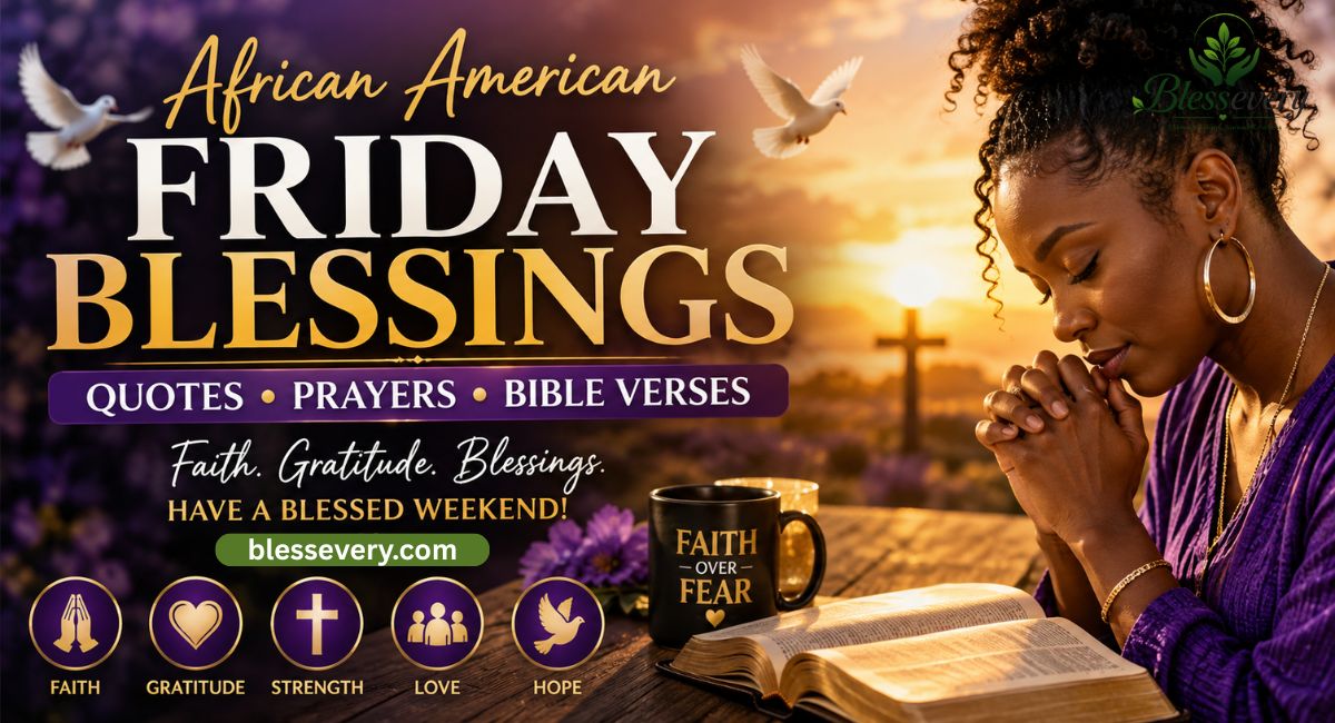 African American Friday blessings, prayers and inspirational quotes