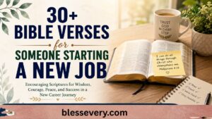 Bible verses for someone starting a new job