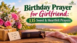 Birthday Prayer for Girlfriend: 135 Sweet and Heartfelt Prayers