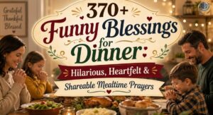 Funny blessings for dinner with family around the table