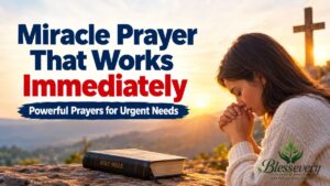 Miracle Prayer That Works Immediately for Urgent Needs
