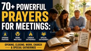 70+ powerful prayers for meetings including opening, closing, work, church, and special gatherings